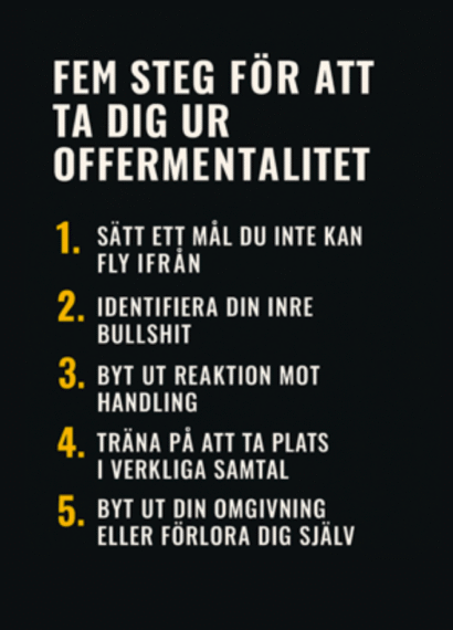 Text som beskriver fem steg hur man tar ur sig offermentalitet.
